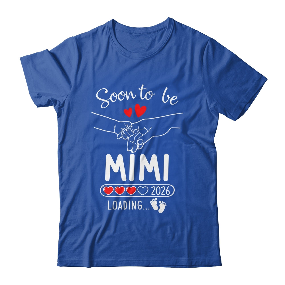 Soon To Be Mimi 2026 Loading Pregnancy Announcement Mimi Shirt & Hoodie | siriusteestore