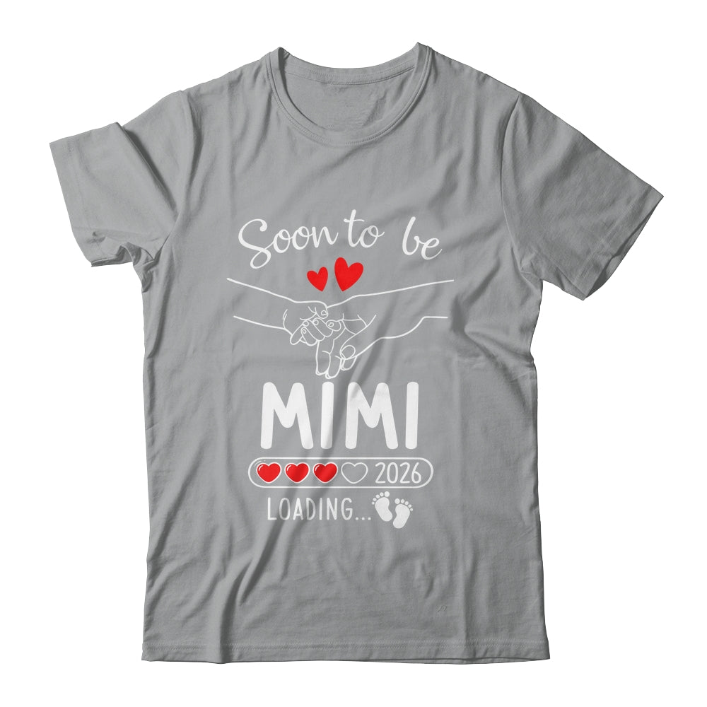 Soon To Be Mimi 2026 Loading Pregnancy Announcement Mimi Shirt & Hoodie | siriusteestore