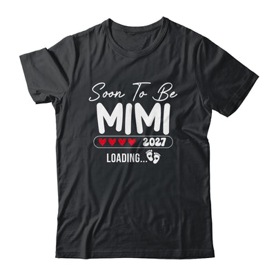 Soon To Be Mimi 2027 Loading Promoted To Mimi Est 2027 Shirt & Tank Top | siriusteestore