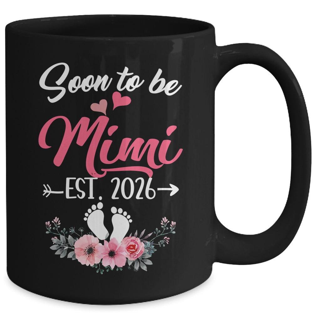 Soon To Be Mimi Est 2026 Mothers Day First Time Mimi Mug | siriusteestore