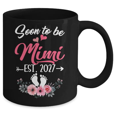 Soon To Be Mimi Est 2027 Mothers Day First Time Mimi Mug | siriusteestore