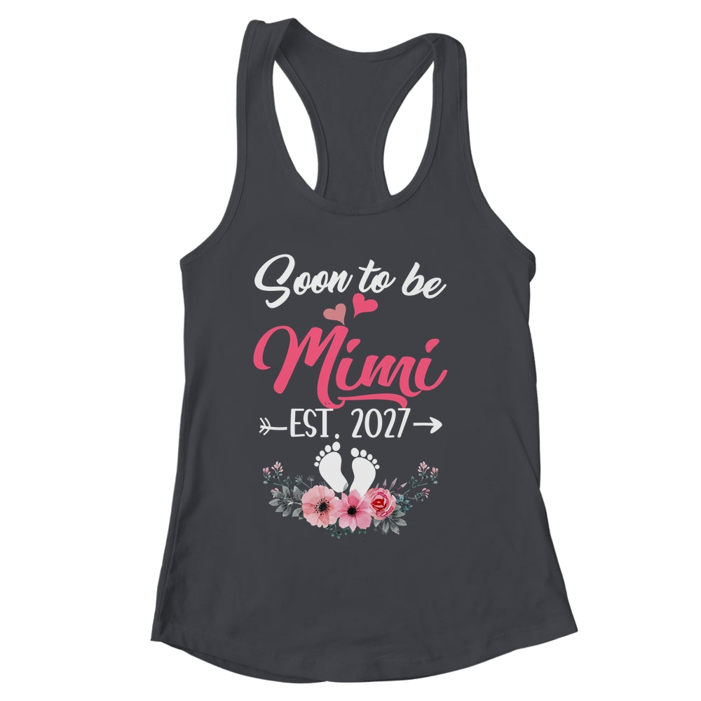 Soon To Be Mimi Est 2027 Mothers Day First Time Mimi Shirt & Tank Top | siriusteestore