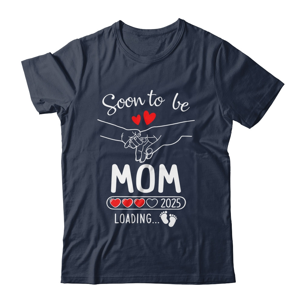 Soon To Be Mom 2025 Loading Pregnancy Announcement Mom Shirt & Tank Top | siriusteestore