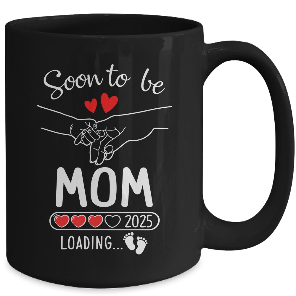 Soon To Be Mom 2025 Loading Pregnancy Announcement Mom Mug | siriusteestore