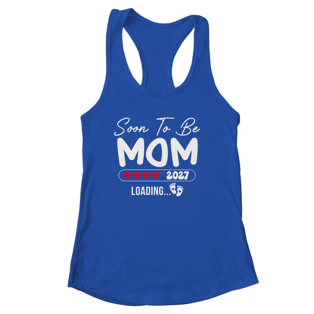 Soon To Be Mom 2027 Loading Promoted To Mom Est 2027 Shirt & Tank Top | siriusteestore