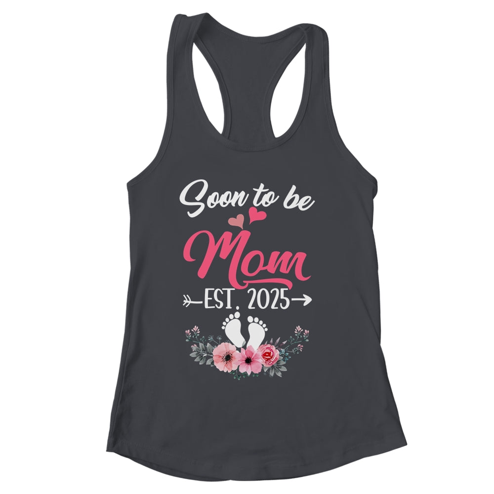 Soon To Be Mom Est 2025 Mothers Day First Time Mom Shirt & Tank Top | siriusteestore
