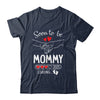 Soon To Be Mommy 2025 Loading Pregnancy Announcement Mommy Shirt & Tank Top | siriusteestore