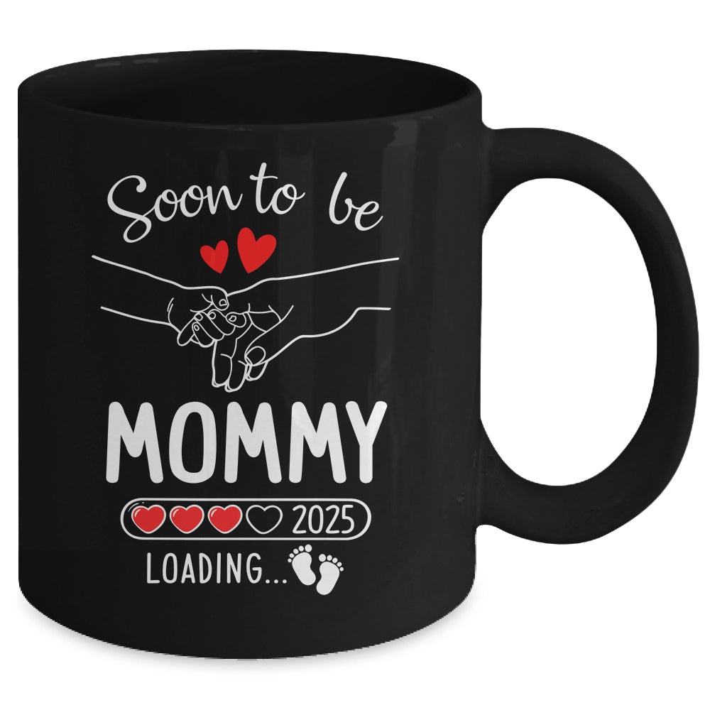 Soon To Be Mommy 2025 Loading Pregnancy Announcement Mommy Mug | siriusteestore