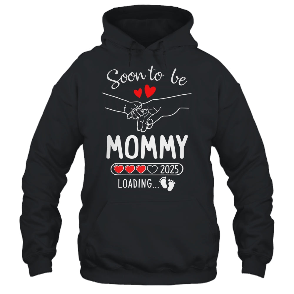 Soon To Be Mommy 2025 Loading Pregnancy Announcement Mommy Shirt & Tank Top | siriusteestore