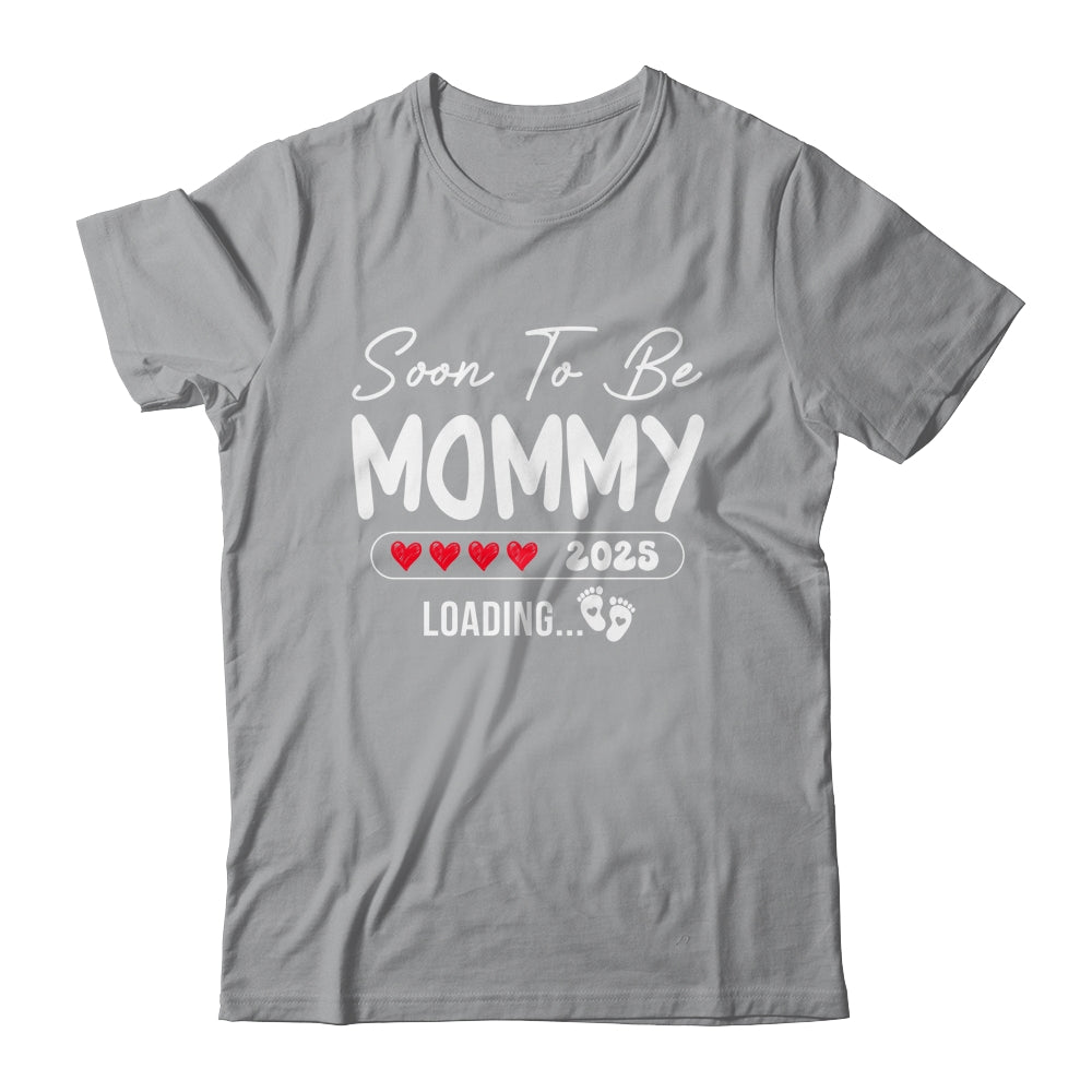 Soon To Be Mommy 2025 Loading Promoted To Mommy Est 2025 Shirt & Tank Top | siriusteestore