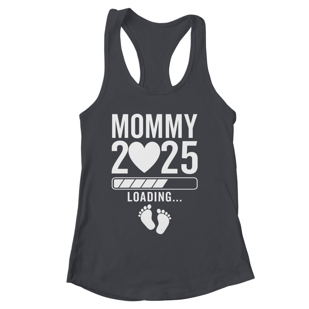 Soon To Be Mommy 2025 Pregnancy Announcement Loading Shirt & Tank Top | siriusteestore