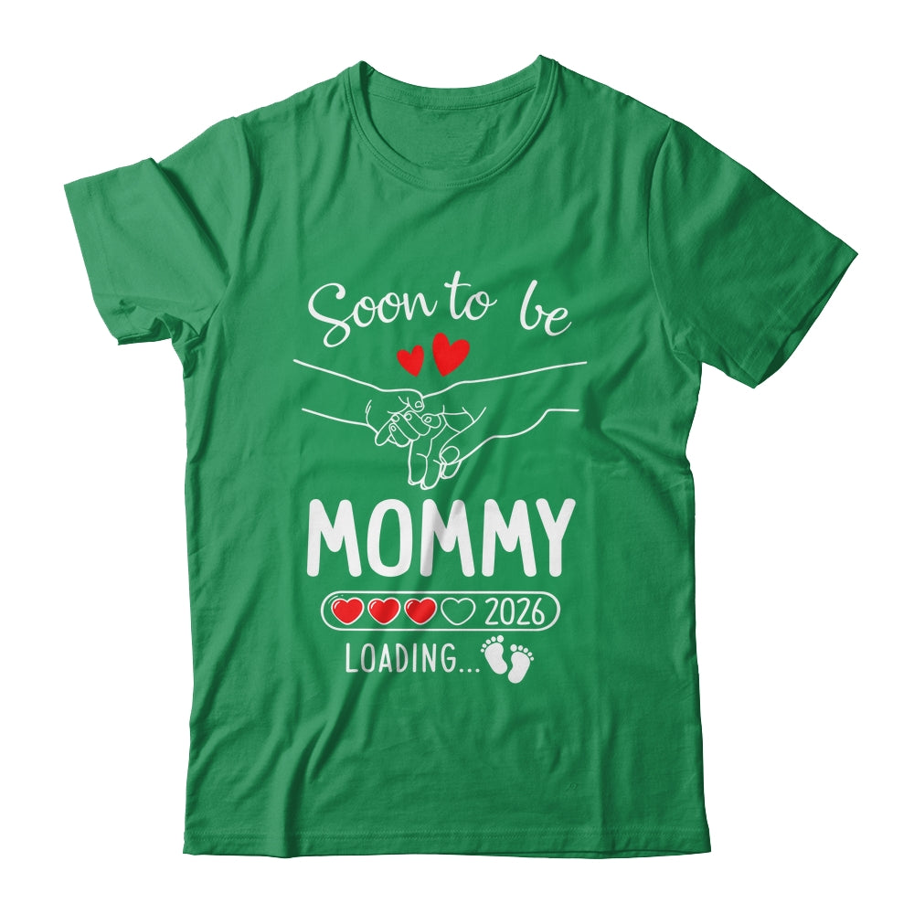 Soon To Be Mommy 2026 Loading Pregnancy Announcement Mommy Shirt & Hoodie | siriusteestore