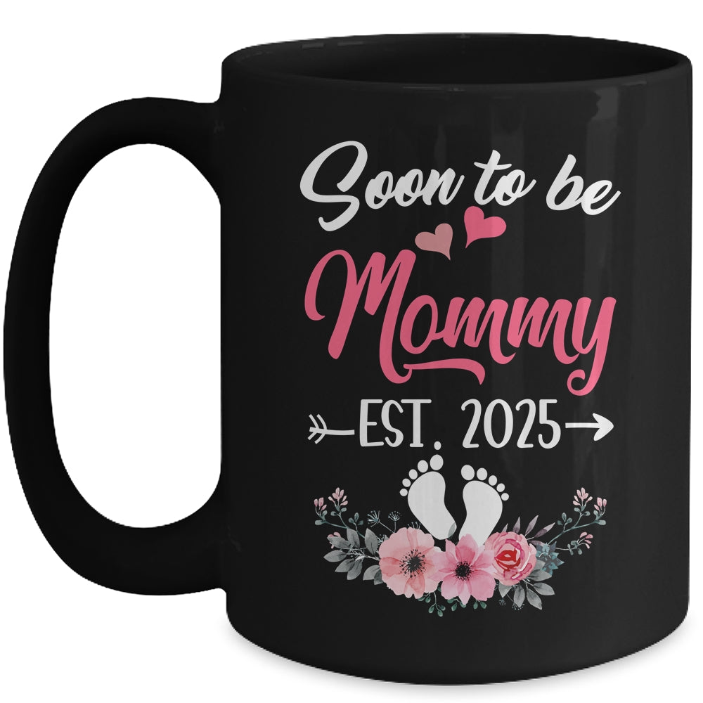 Soon To Be Mommy Est 2025 Mothers Day First Time Mommy Mug | siriusteestore