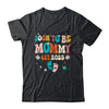 Soon To Be Mommy Est 2025 Pregnancy Announcement Groovy Shirt & Tank Top | siriusteestore
