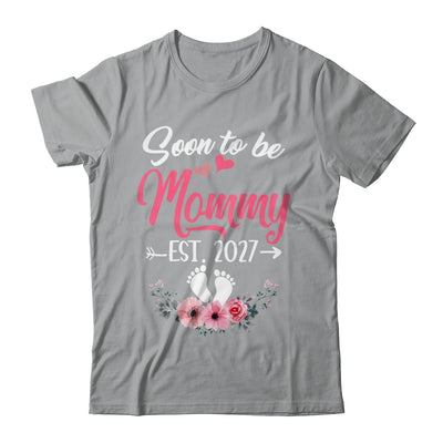 Soon To Be Mommy Est 2027 Mothers Day First Time Mommy Shirt & Tank Top | siriusteestore