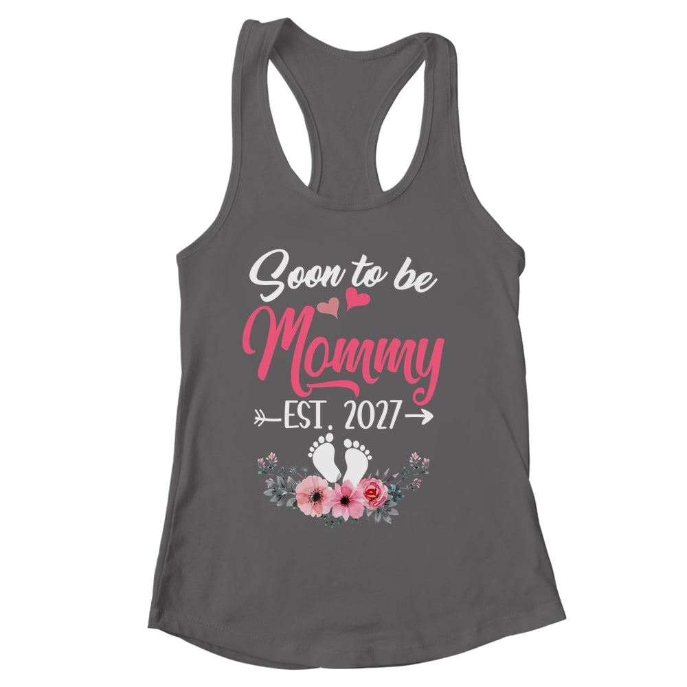 Soon To Be Mommy Est 2027 Mothers Day First Time Mommy Shirt & Tank Top | siriusteestore