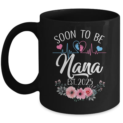 Soon To Be Nana 2025 First Time Pregnancy Announcement Mug | siriusteestore