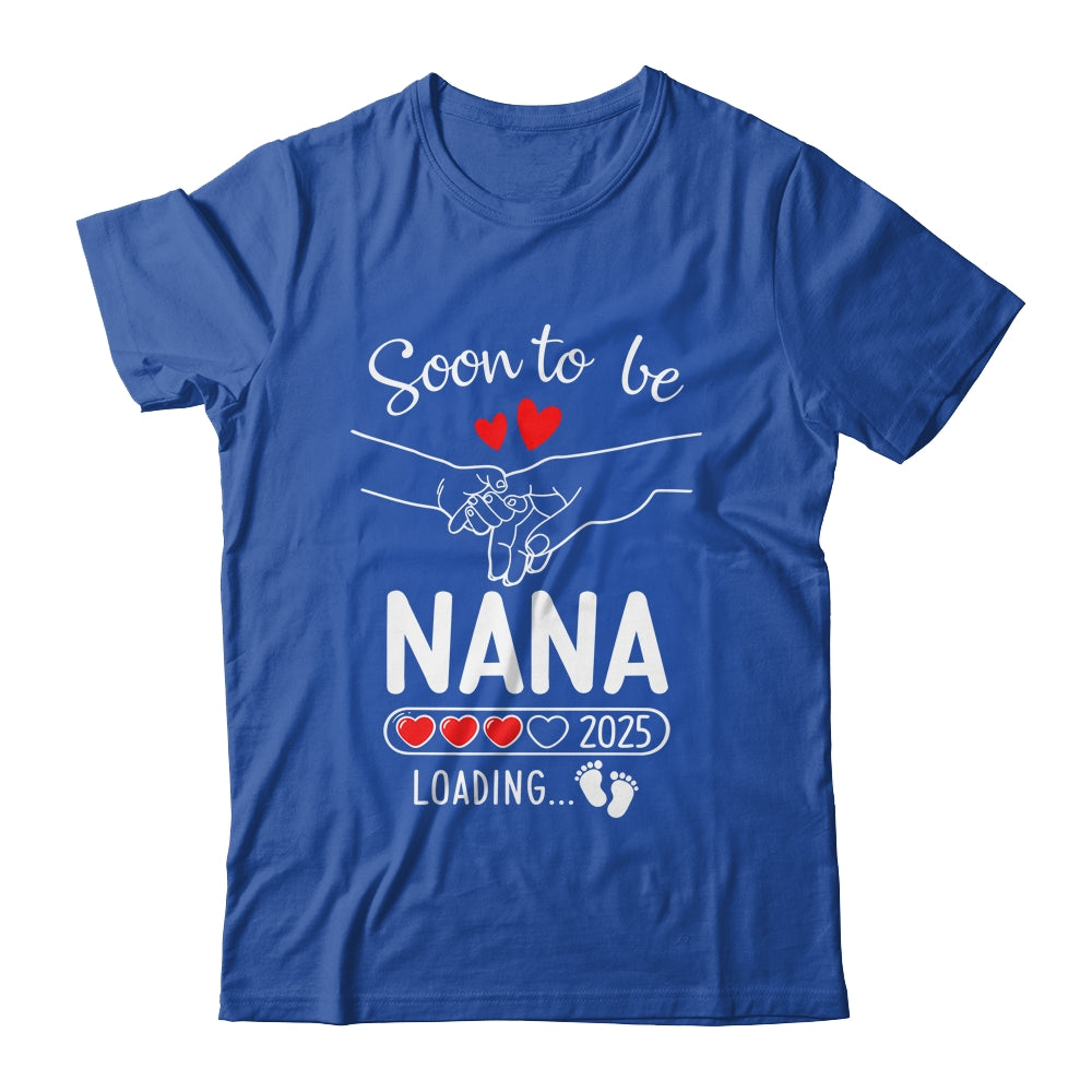 Soon To Be Nana 2025 Loading Pregnancy Announcement Nana Shirt & Tank Top | siriusteestore