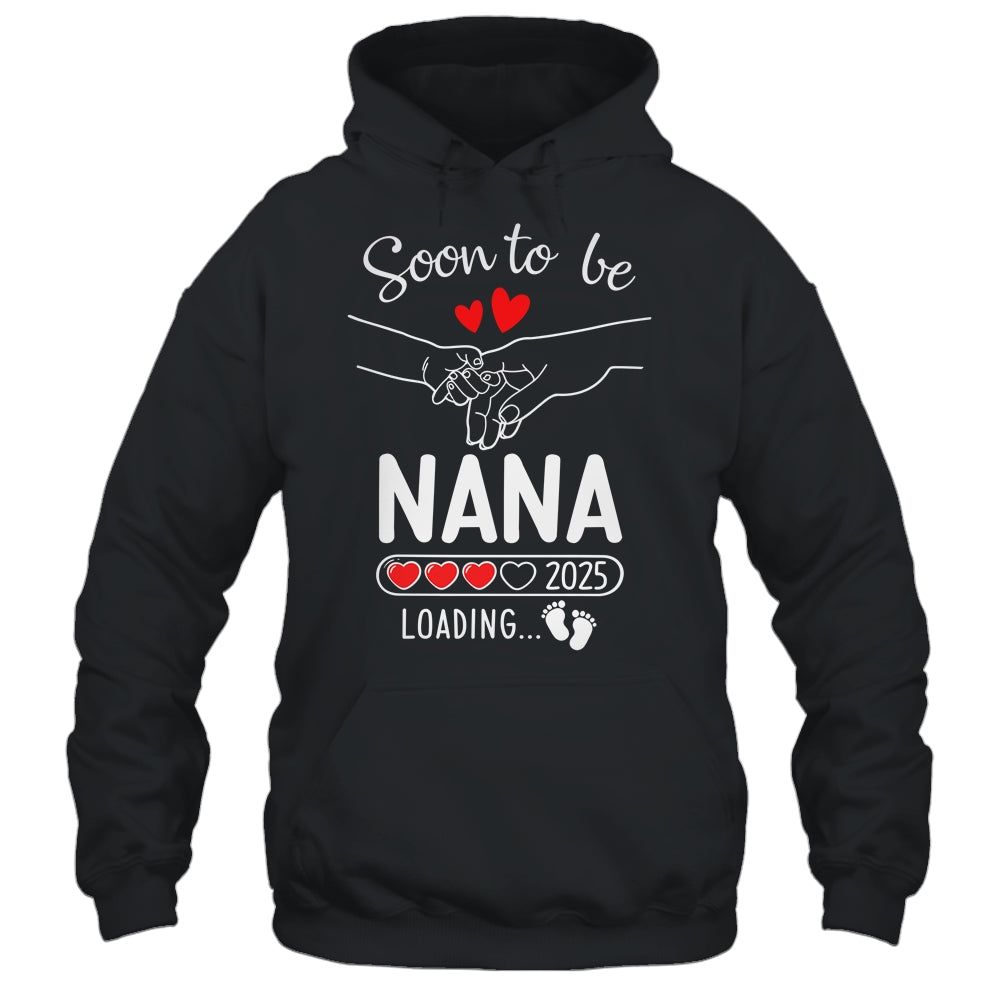 Soon To Be Nana 2025 Loading Pregnancy Announcement Nana Shirt & Tank Top | siriusteestore
