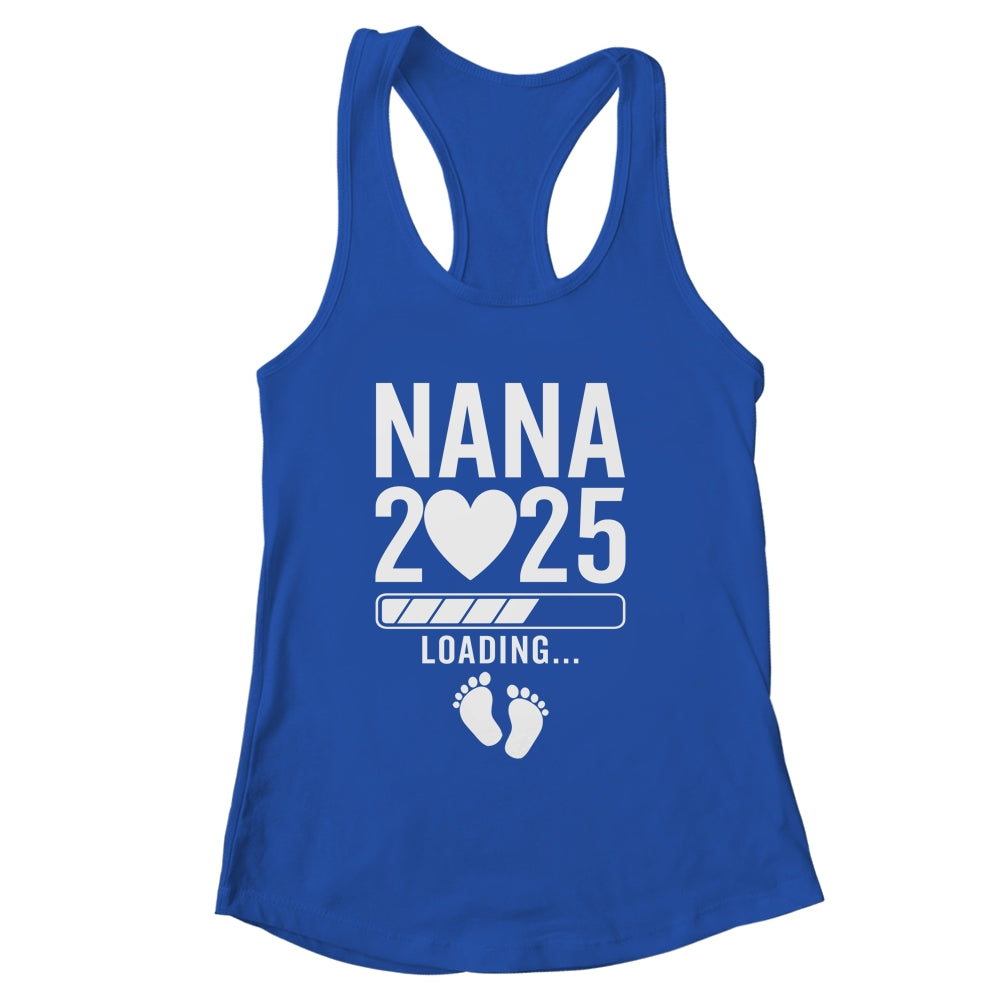 Soon To Be Nana 2025 Pregnancy Announcement Loading Shirt & Tank Top | siriusteestore