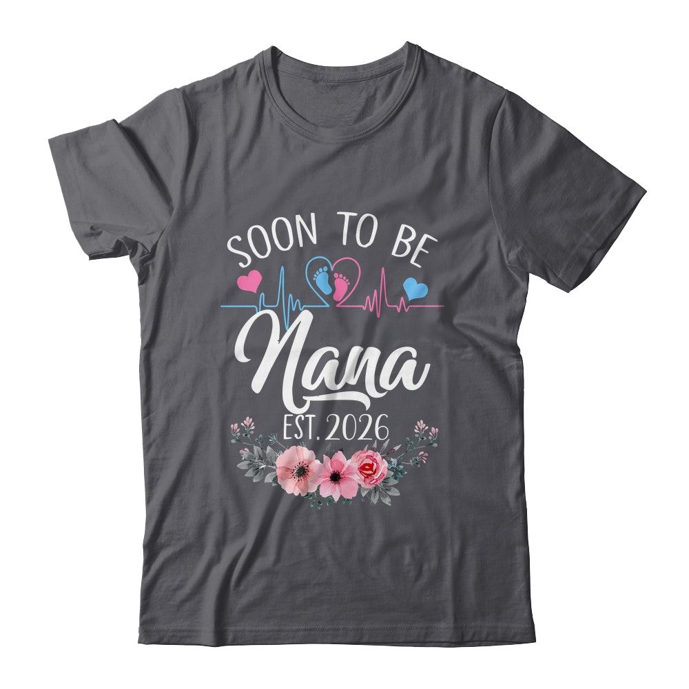 Soon To Be Nana 2026 First Time Pregnancy Announcement Shirt & Tank Top | siriusteestore