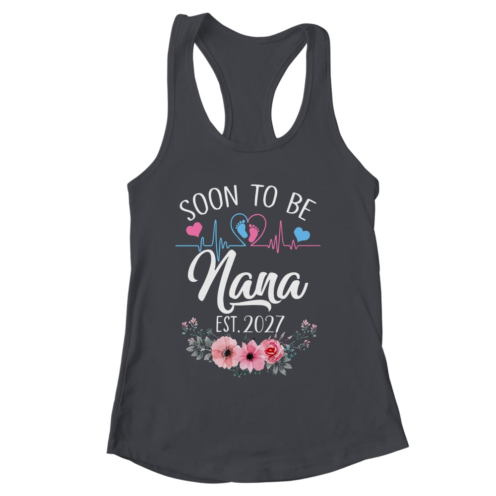 Soon To Be Nana 2027 First Time Pregnancy Announcement Shirt & Tank Top | siriusteestore