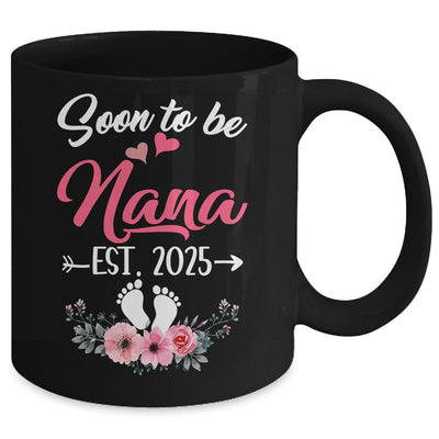 Soon To Be Nana Est 2025 Mothers Day First Time Nana Mug | siriusteestore