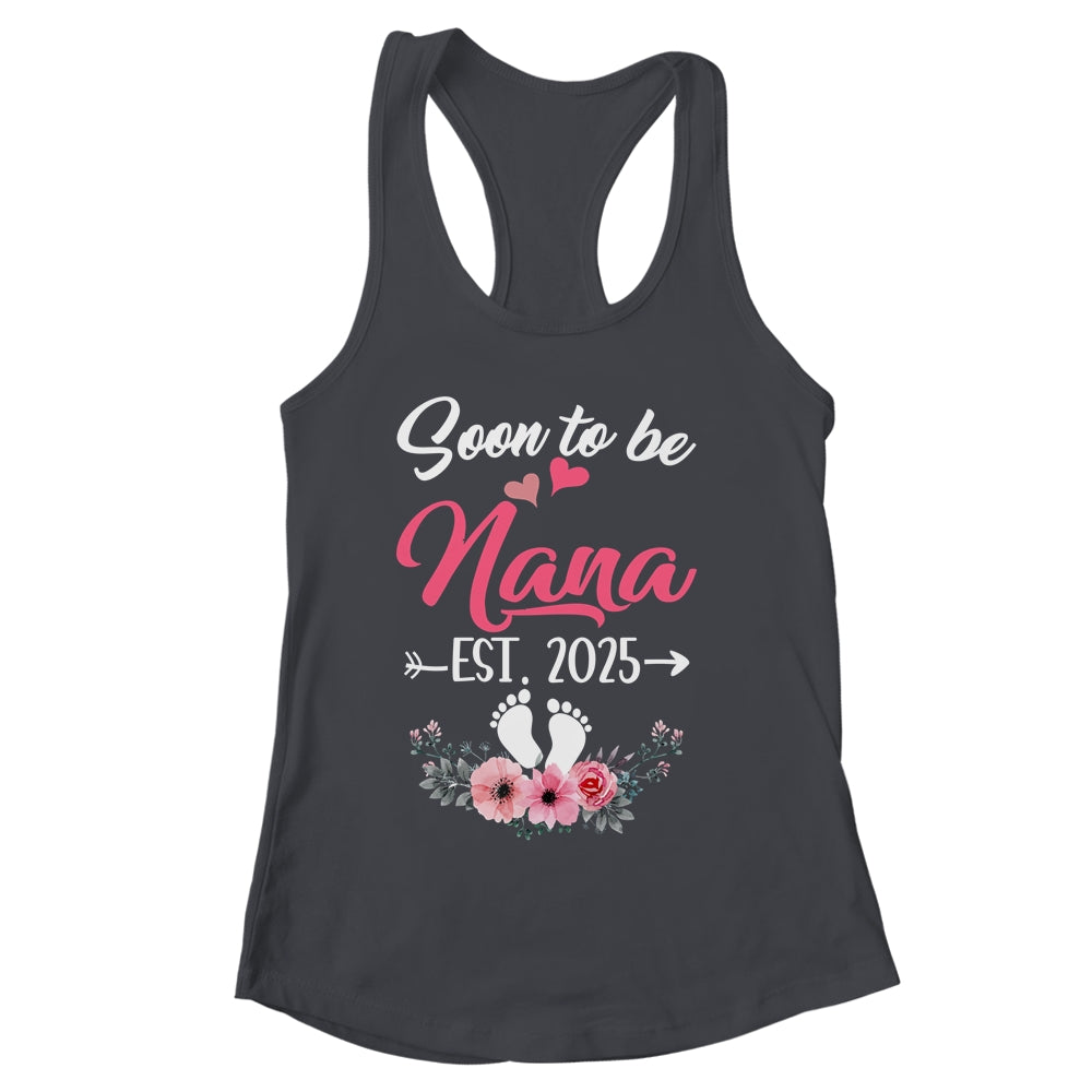 Soon To Be Nana Est 2025 Mothers Day First Time Nana Shirt & Tank Top | siriusteestore