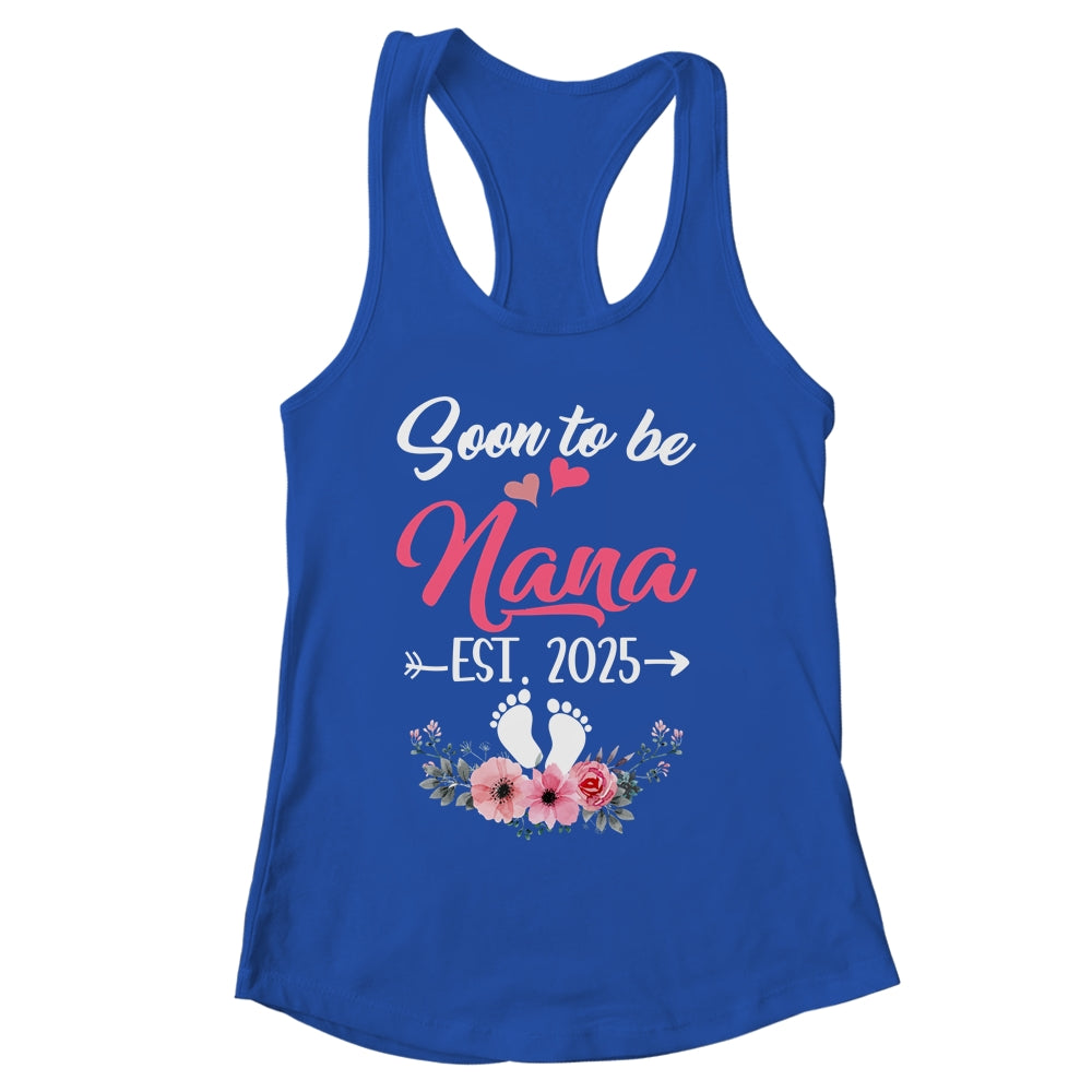 Soon To Be Nana Est 2025 Mothers Day First Time Nana Shirt & Tank Top | siriusteestore
