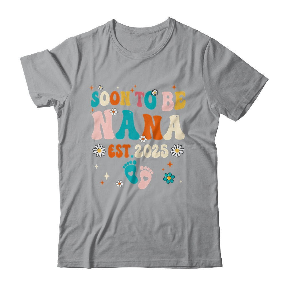 Soon To Be Nana Est 2025 Pregnancy Announcement Groovy Shirt & Tank Top | siriusteestore