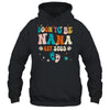 Soon To Be Nana Est 2025 Pregnancy Announcement Groovy Shirt & Tank Top | siriusteestore