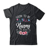 Soon To Be Nanny 2025 First Time Pregnancy Announcement Shirt & Tank Top | siriusteestore