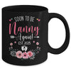 Soon To Be Nanny Again Est 2025 Mothers Day Mug | siriusteestore