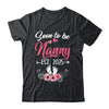 Soon To Be Nanny Est 2025 Mothers Day First Time Nanny Shirt & Tank Top | siriusteestore