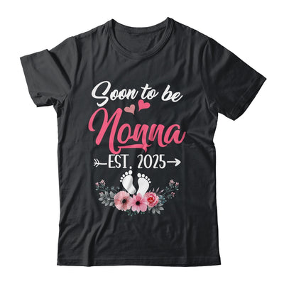 Soon To Be Nonna Est 2025 Mothers Day First Time Nonna Shirt & Tank Top | siriusteestore