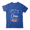 Soon To Be Oma 2026 First Time Pregnancy Announcement Shirt & Tank Top | siriusteestore