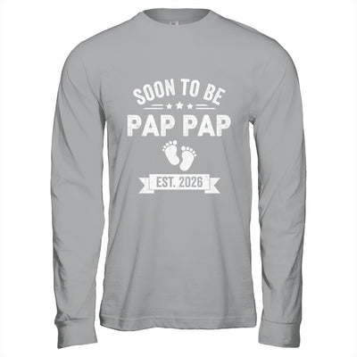 Soon To Be Pap Pap 2026 Fathers Day First Time Pap Pap Shirt & Hoodie | siriusteestore