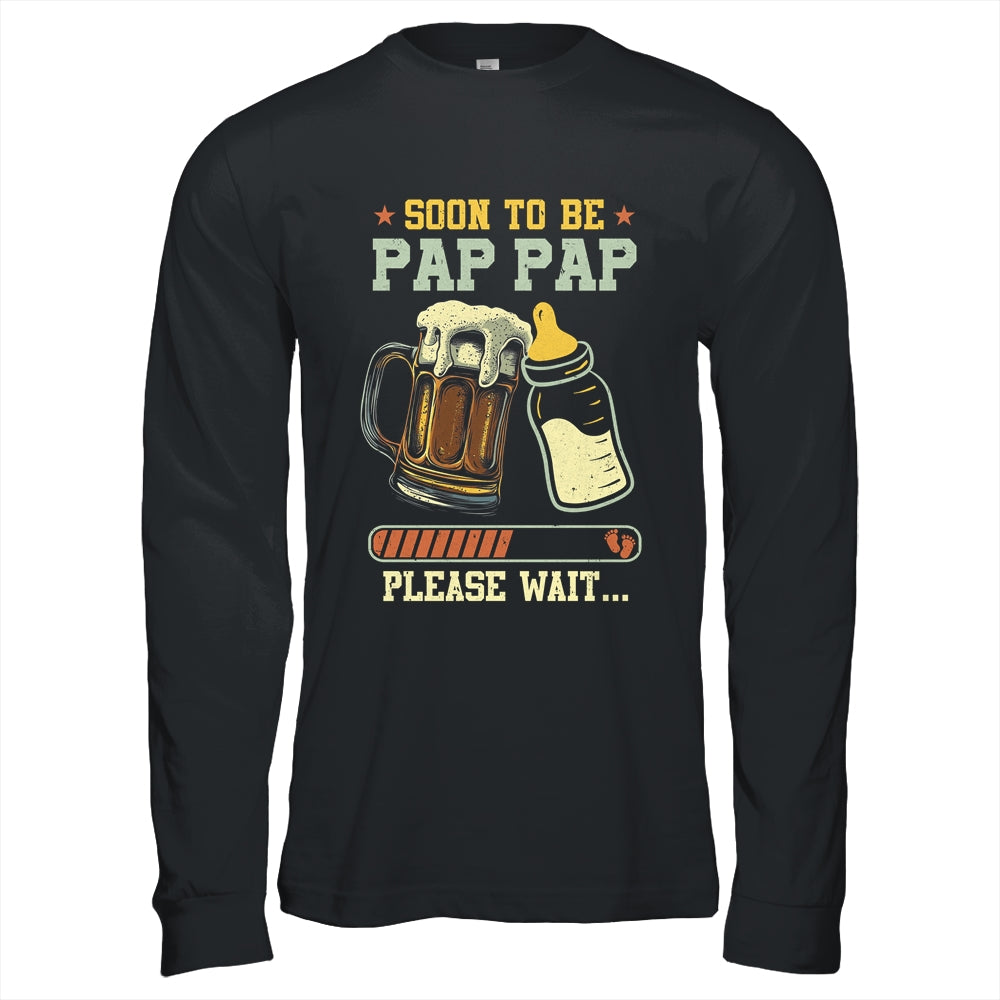 Soon To Be Pap Pap Est 2025 Pregnancy Announcement Loading Shirt & Hoodie | siriusteestore