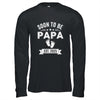 Soon To Be Papa 2025 Fathers Day First Time Papa Shirt & Hoodie | siriusteestore