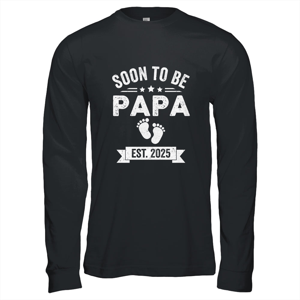 Soon To Be Papa 2025 Fathers Day First Time Papa Shirt & Hoodie | siriusteestore