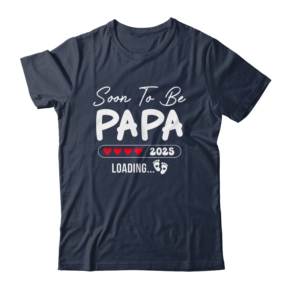 Soon To Be Papa 2025 Loading Promoted To Papa Est 2025 Shirt & Hoodie | siriusteestore