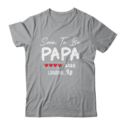 Soon To Be Papa 2025 Loading Promoted To Papa Est 2025 Shirt & Hoodie | siriusteestore