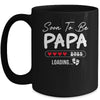 Soon To Be Papa 2025 Loading Promoted To Papa Est 2025 Mug | siriusteestore