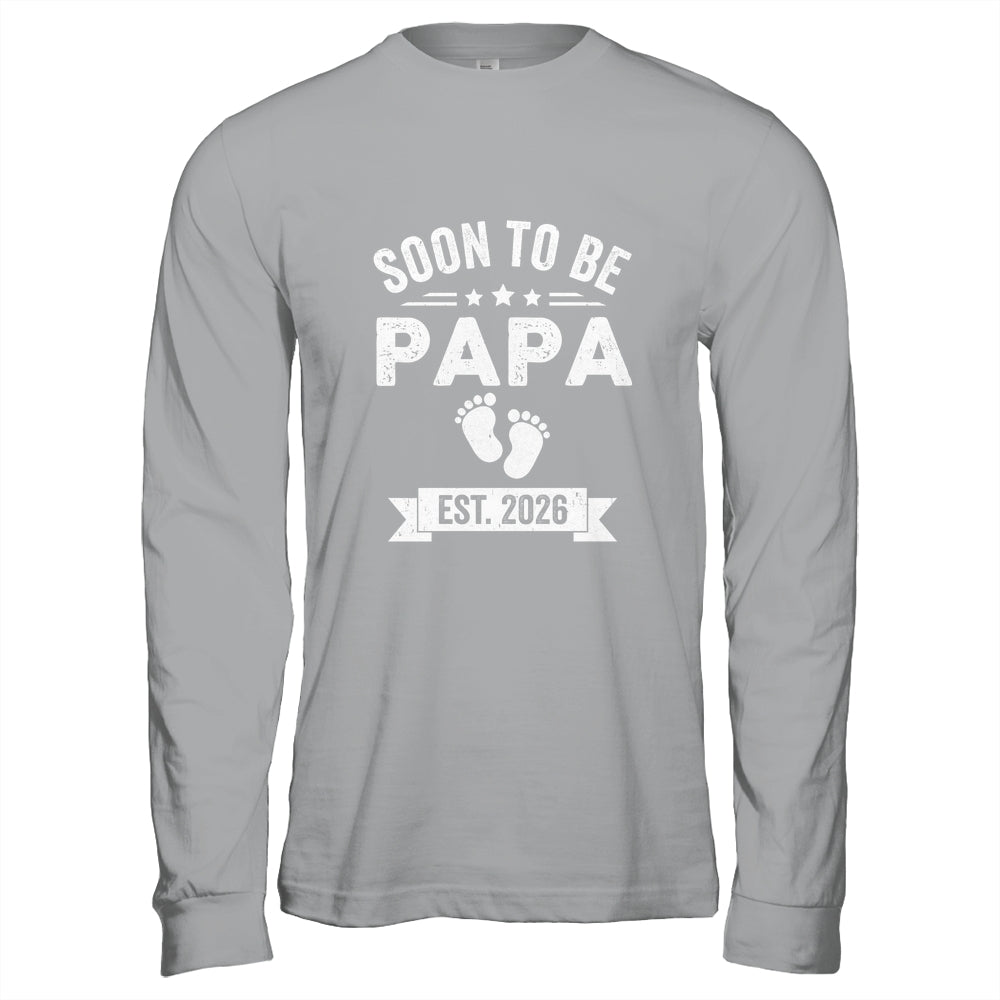 Soon To Be Papa 2026 Fathers Day First Time Papa Shirt & Hoodie | siriusteestore
