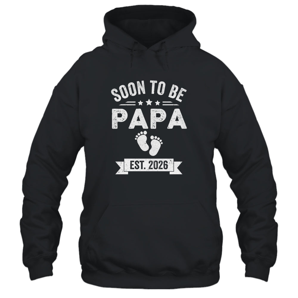 Soon To Be Papa 2026 Fathers Day First Time Papa Shirt & Hoodie | siriusteestore