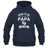 Soon To Be Papa 2026 Fathers Day First Time Papa Shirt & Hoodie | siriusteestore
