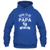 Soon To Be Papa 2026 Fathers Day First Time Papa Shirt & Hoodie | siriusteestore