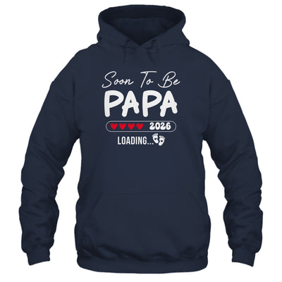 Soon To Be Papa 2026 Loading Promoted To Papa Est 2026 Shirt & Hoodie | siriusteestore