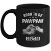 Soon To Be Pawpaw Est 2025 Fathers Day First Time New Mug | siriusteestore