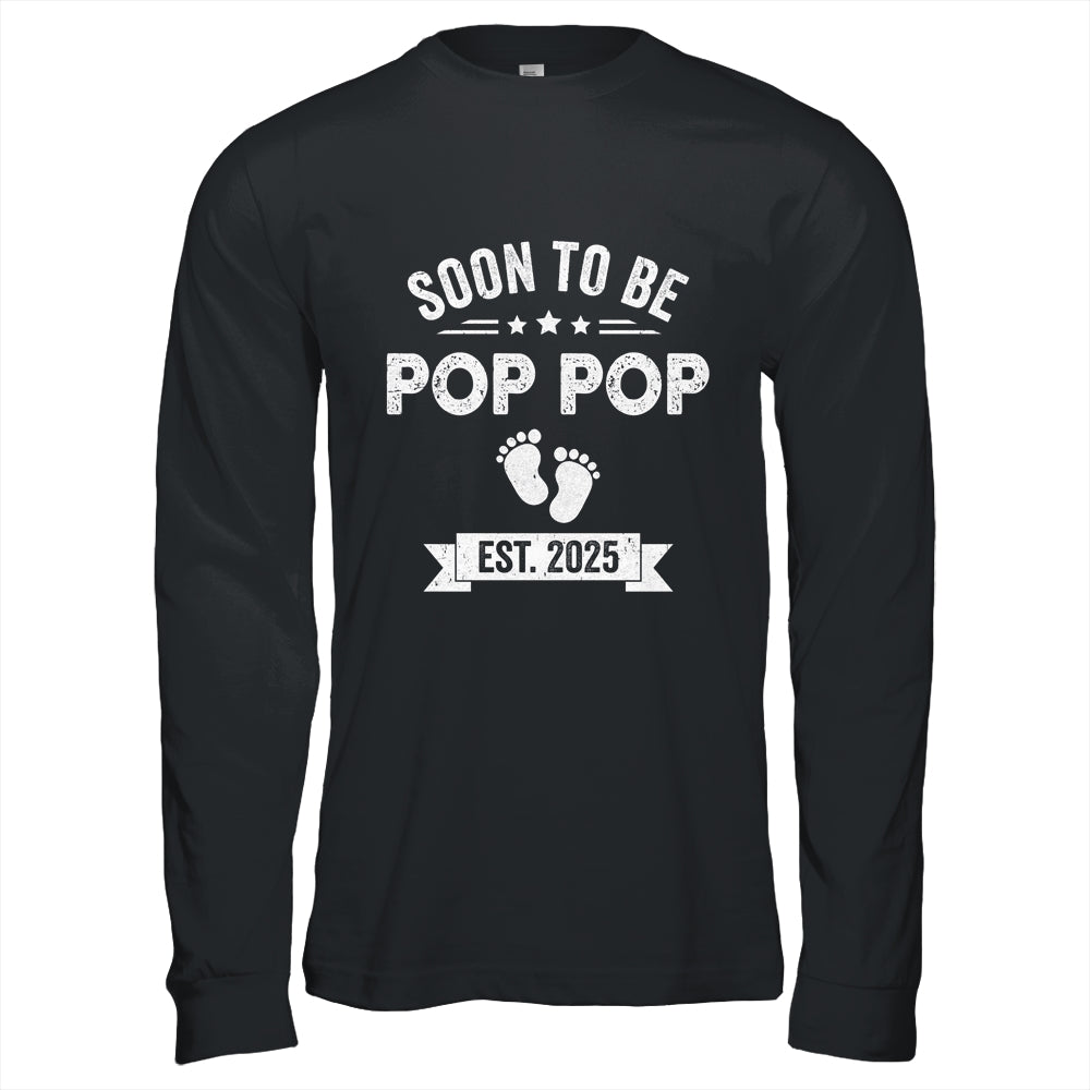Soon To Be Pop Pop 2025 Fathers Day First Time Pop Pop Shirt & Hoodie | siriusteestore